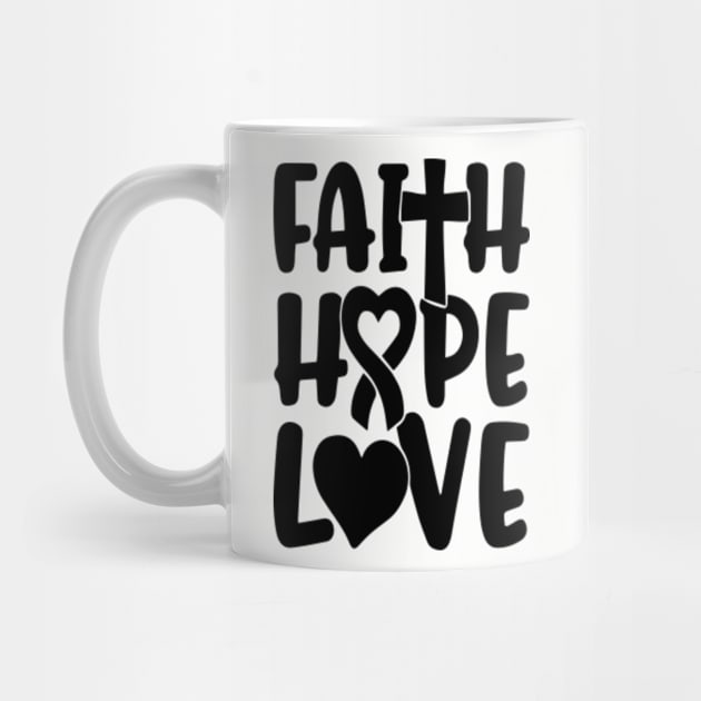 Faith Hope Love by ChristianLifeApparel